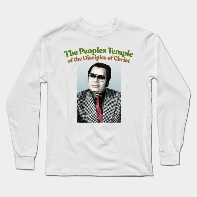 Jim Jones / Jonestown Long Sleeve T-Shirt by DankFutura